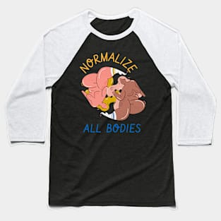 normalize all bodies Baseball T-Shirt